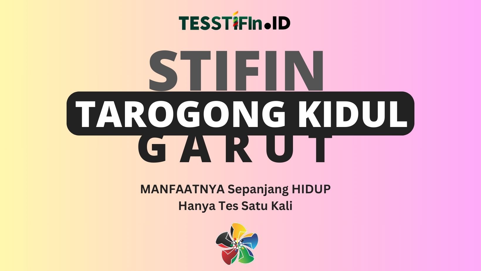STIFIn Tarogong Kidul Garut 081805180808 tesstifin.id  - STIFIn Tarogong Kidul Garut